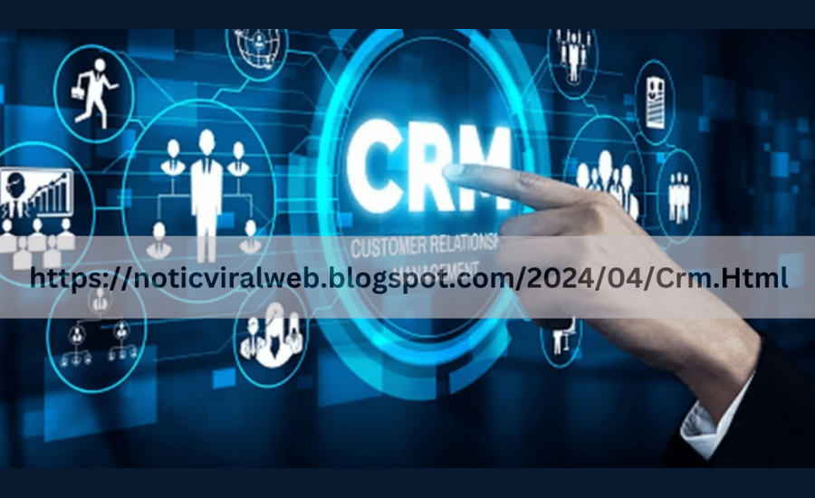 https://noticviralweb.blogspot.com/2024/04/crm.html