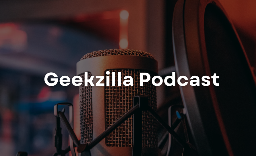 geekzilla podcast